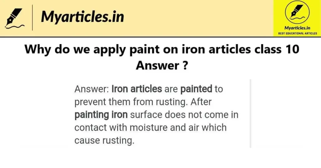 Why do we apply paint on iron articles class 10 Answer